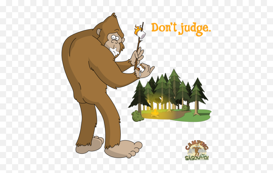 Sasquatch Loves Su0027mores Donu0027t Judge By The Lethal Chicken - Cartoon Png,Sasquatch Png