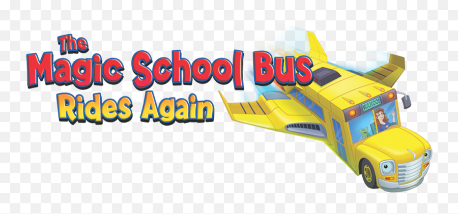 Magic School Bus Rides Again Png - Magic School Bus Rides Again Transparent,Magic School Bus Png