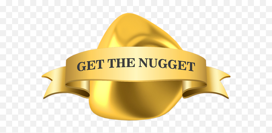 Get The Nugget - Gold Png,Gold Nugget Png