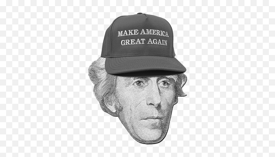 Andrew Jackson Make America Great Again - Andrew Jackson Make America Great Again Png,Andrew Jackson Png