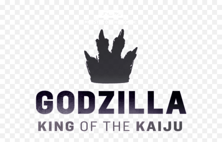 Tcm Monster Of The Month Godzilla King Kaiju - Language Png,Godzilla Png