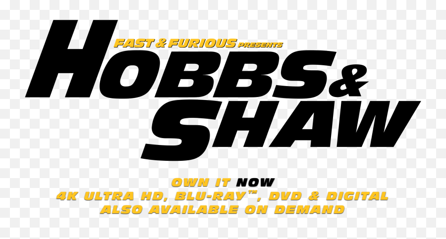 Fast U0026 Furious Presents Hobbs Shaw Official Site Own It - Poster Png,Fast And Furious Png