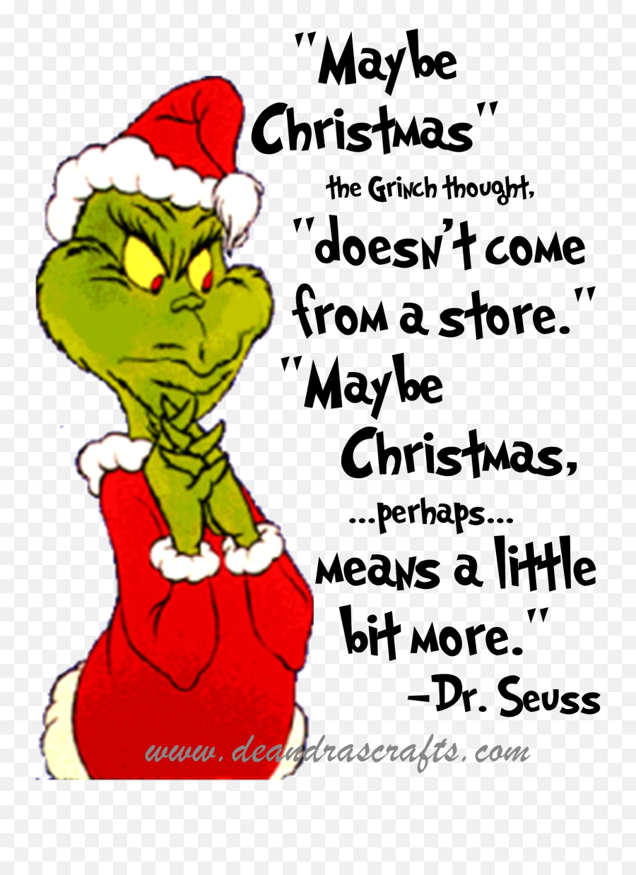 Grinch Clipart B Stole Christmas Quotes - Maybe Christmas Doesn T Come From A Store Png,Grinch Png
