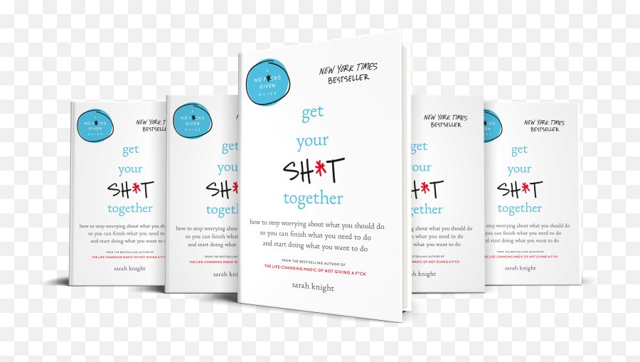 Get Your Shit Together - No Fucks Given Guides Vertical Png,New York Times Best Seller Logo