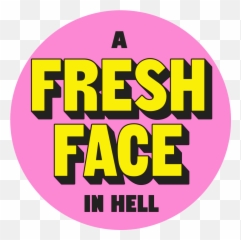 A Fresh Face In Hell - Dot png
