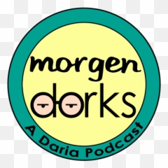 307 Daria 22020 By Morgendorks A Podcast - Works png
