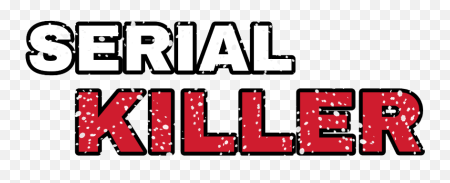 Png Text Serial Killer - Portable Network Graphics Full Graphic Design,Killer Png