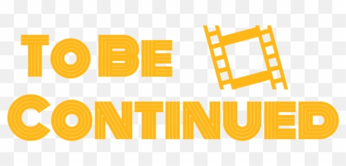 To Be Continued - Vertical png