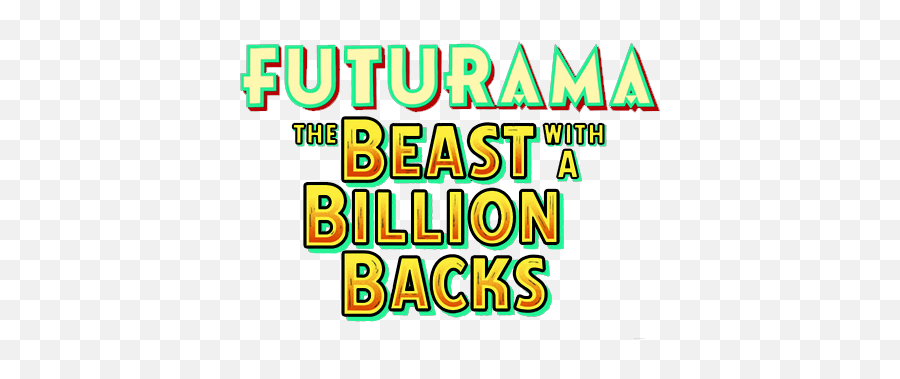 What Is Normal - Futurama The Beast With A Billion Backs Logo Png,Futurama Logo