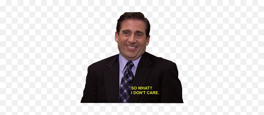 Transparent Michael Scott - So What I Dont Care Michael Scott Png,Michael Scott Png