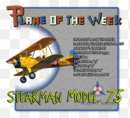 Plane Of The Week Boeing - Stearman Model 75 Aviation Oil Boeing Stearman Png,Biplane Png