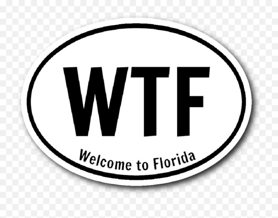 Wtf Welcome To Florida Simple Classic Famous Sticker 3x4 - Circle Png,Wtf Png