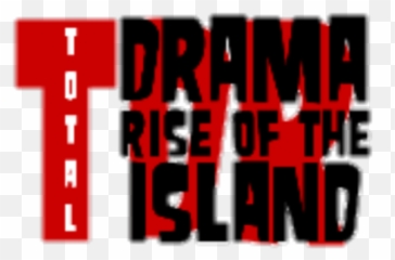 Total Drama Rise Of The Island Logo Png