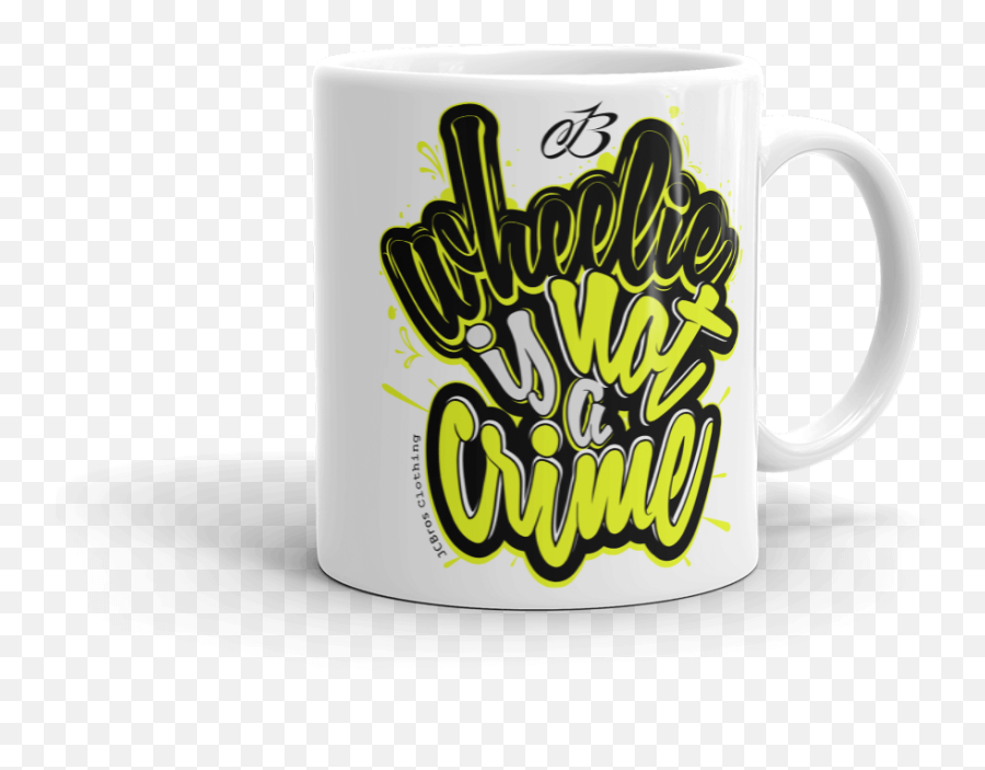 Coffe Mug Is Not A - Wheelie Is Not A Crime Png,Coffe Mug Png