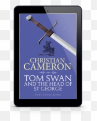 Tom Swan And The Head Of St George Part 4 Rome - Collectible Sword png