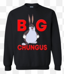 Big Chungus Sweater - Sweatshirt Png,Big Chungus Png
