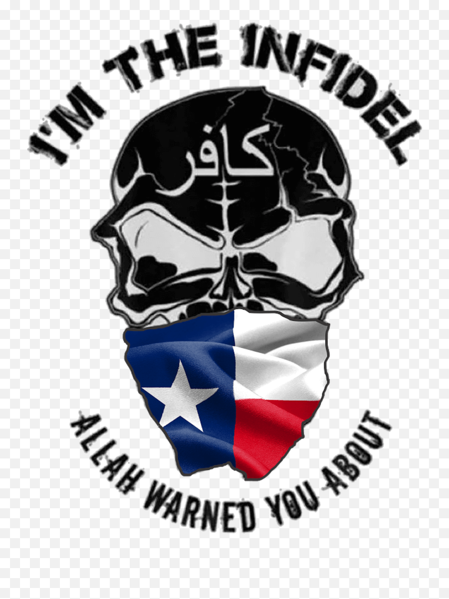 Iu0027m The Infidel Allah Warned You About Texas Flag T - Shirt Png,Texas Flag Png
