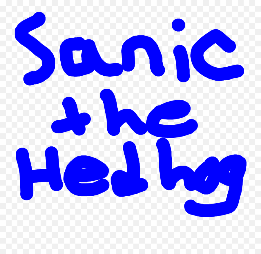 I Saw Sonic Drew Sanic Layer - Calligraphy Png,Sanic Png