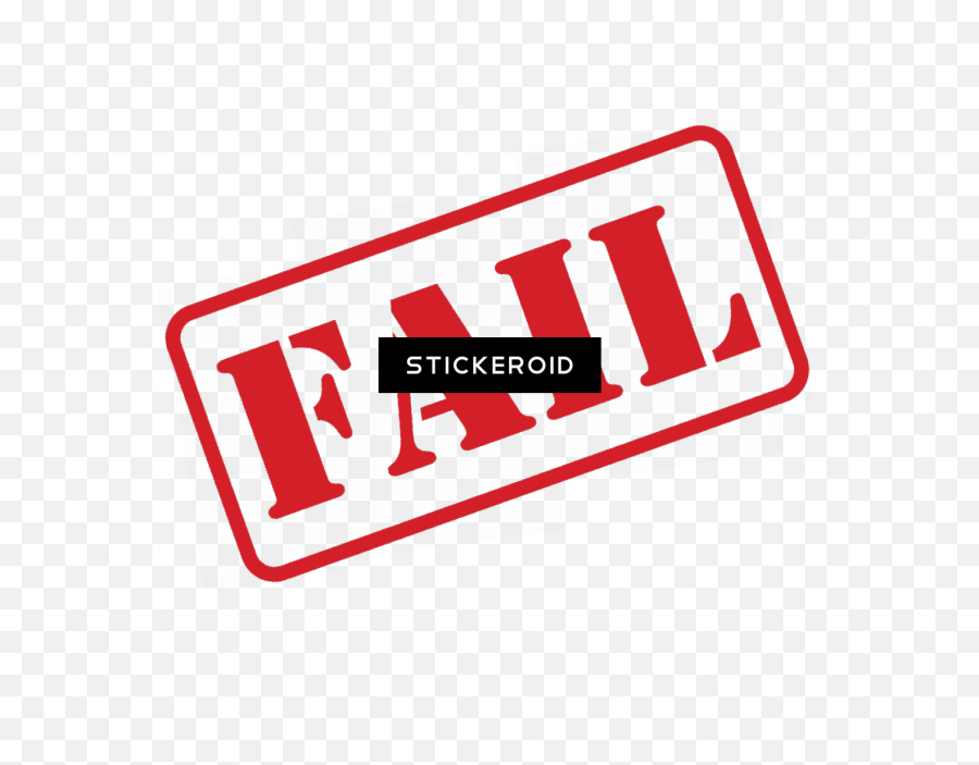 Cartoon Fail Sign - Cartoon Fail Png,Fail Stamp Png