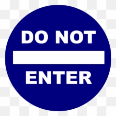 Download Do Not Enter - Not Enter Sign Png,Do Not Enter Png