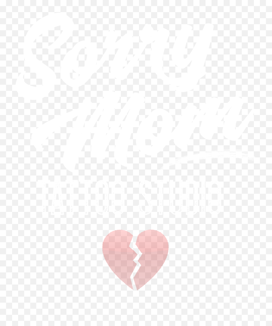 Sorry Mom Tattoo Studio - Laadukas Tatuointistudio Helsingissä Studioline Png,Mom Tattoo Png