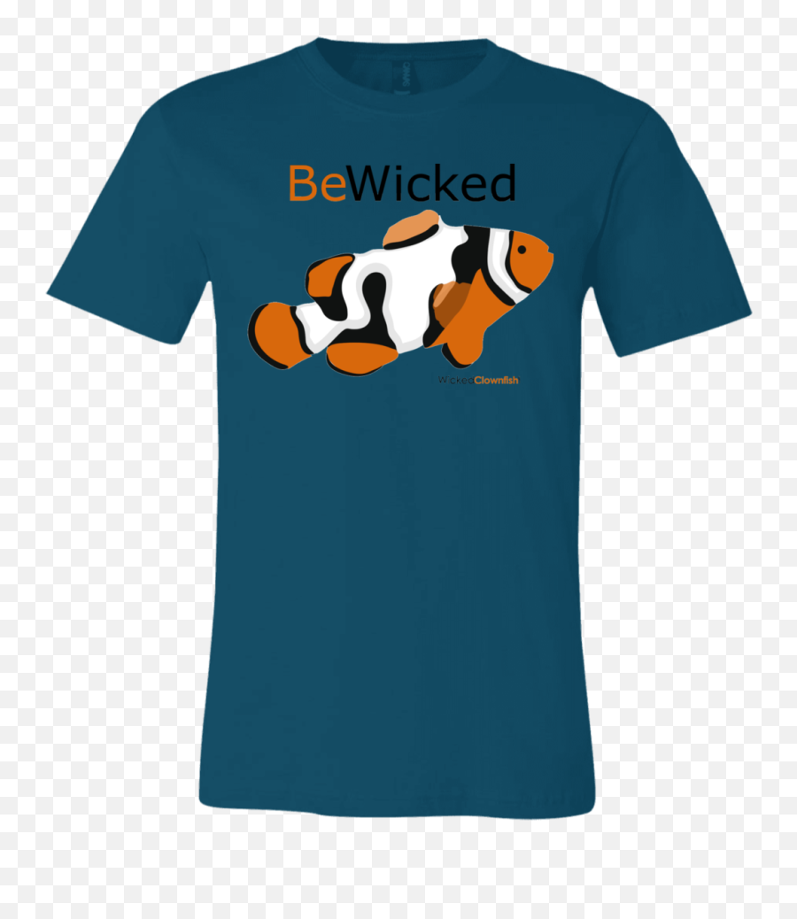 Be Wicked T - Shirt Png,Clownfish Png