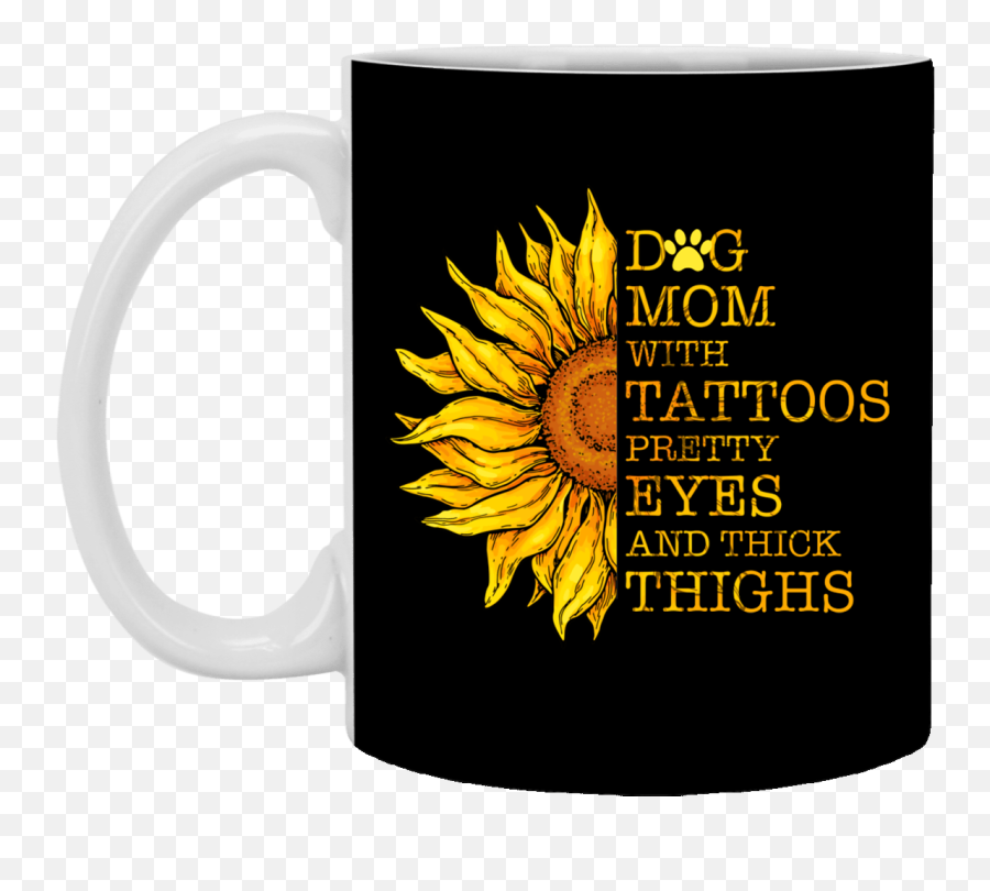 Dog Mom With Tattoos Pretty Eyes And Thick Thighs Ceramic Coffee Mug - Beer Stein Water Bottle Dog Mom With Tattoos Pretty Eyes And Thick Thighs Svg Png,Mom Tattoo Png