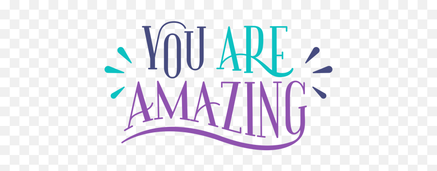 Transparent Png Svg Vector File - You Are Amazing Transparent,Amazing Png