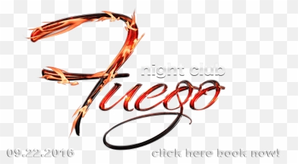 Fuego Night Club Sept 22nd - Florida Thunder Fuego Night Club Logo Png,Fuego Png