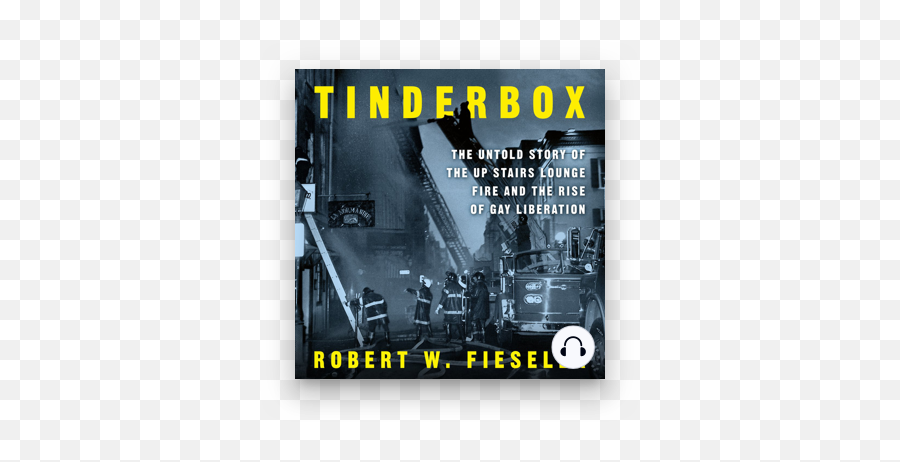 Pride Month 2020 A Reading List U2014 Scribd Blog - Tinderbox The Untold Story Of The Up Stairs Lounge Fire And The Rise Of Gay Liberation Png,Gay Pride Png