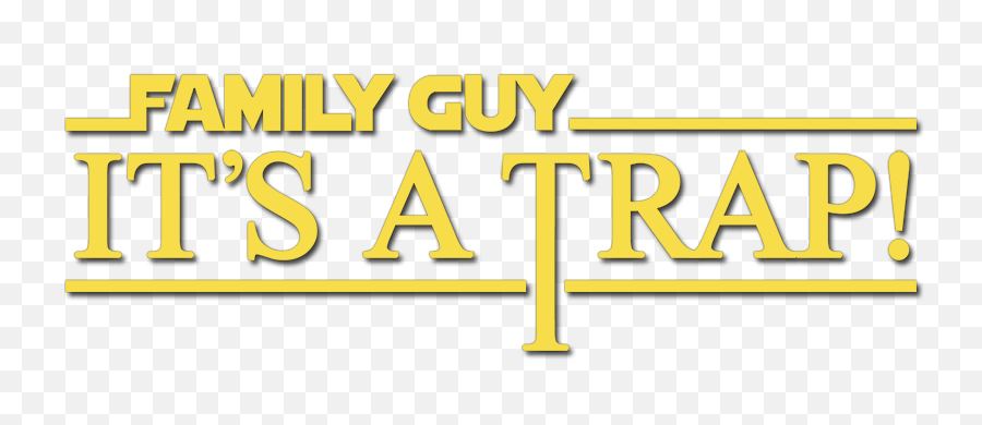 Family Guy Its A Trap Logo - Tan Png,Family Guy Logo Png