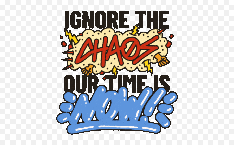 Ignore The Chaos Our Time Is Now Gif - Ignorethechaos Chaos Ourtimeisnow Discover U0026 Share Gifs Language Png,Ignore Icon