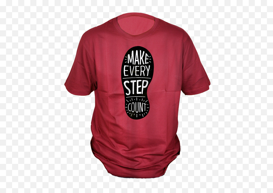 Make Every Step Count Round Neck T - Shirt Active Shirt Png,Red T Shirt Png