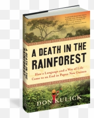 A Death In The Rainforest - A Death In The How A Language And A Way Of Life Came To An End In Papua New Guinea Png,Grass Top View Png