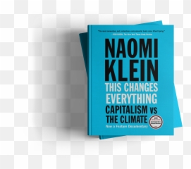 Naomi Klein This Changes Everything - Graphic Design Png,Naomi Png
