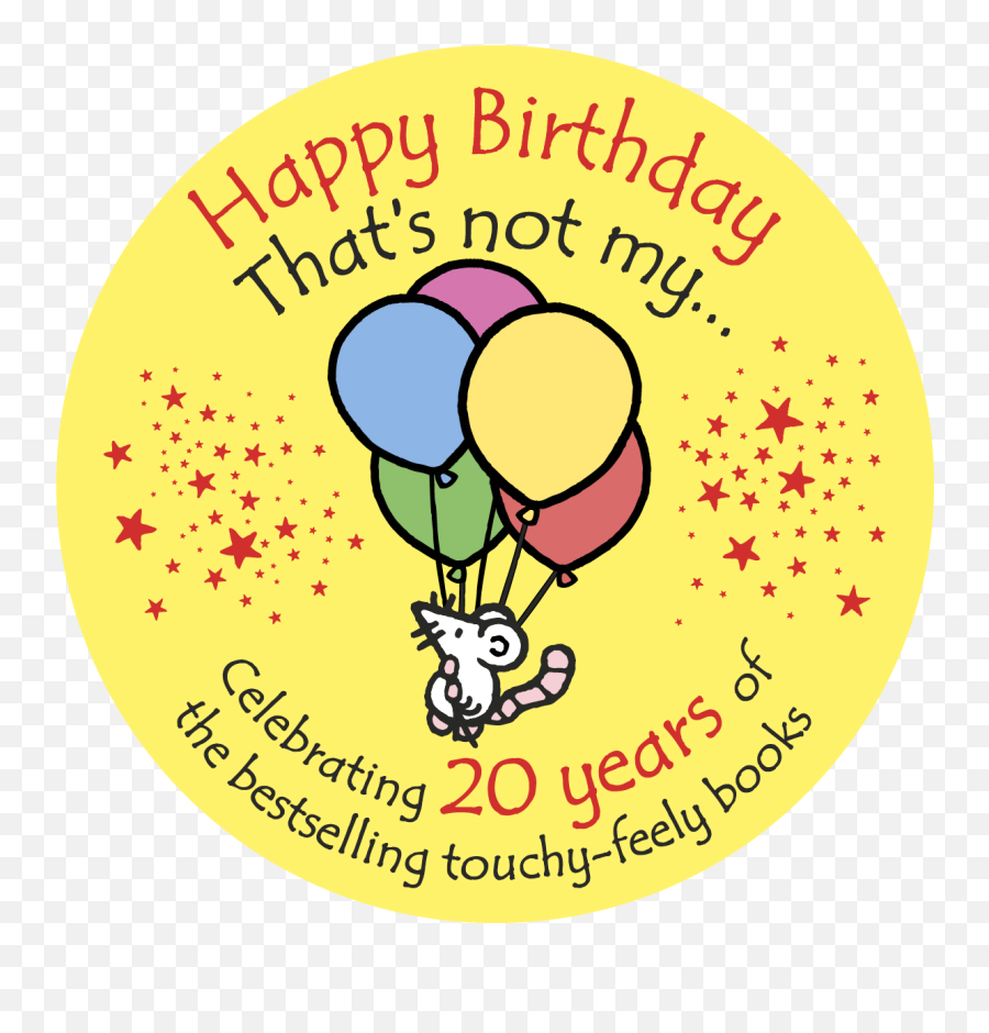 Happy Birthday Thatu0027s Not My - Happy Birthday Not My Png,Happy Birthday Logo