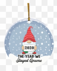 2020 The Year We Stayed Gnome Funny Pandemic Christmas Tree Holiday Flat Circle Ornament - Sticker png