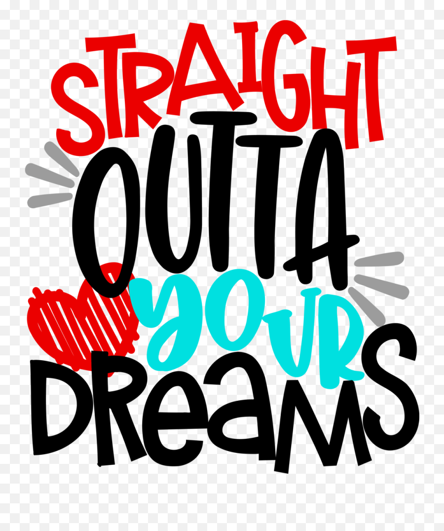 Design Straight Outta Your Dreams - Dot Png,Dreams Png