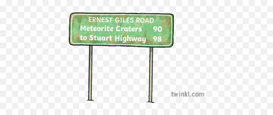 Ernest Giles Road Sign No Background Ks2 Illustration - Twinkl Sign Png,Road Transparent Background