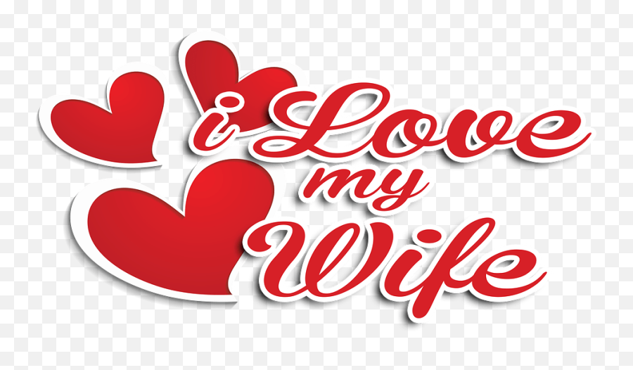 Download I Love My Wife Images - Love U My Wife Png,Wife Png