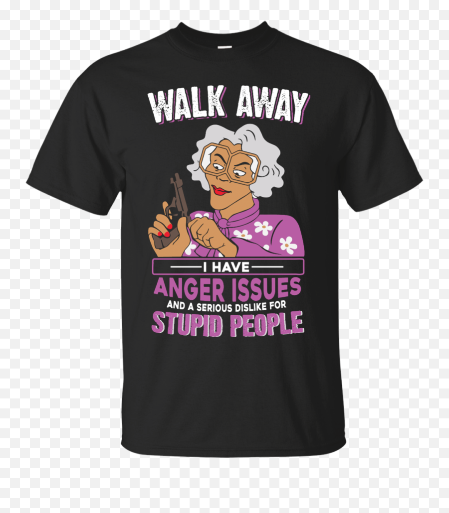 Download Hd Madea Walk Away I Have Anger Issues And A - Supreme Bart Simpson T Shirt Png,Anger Png