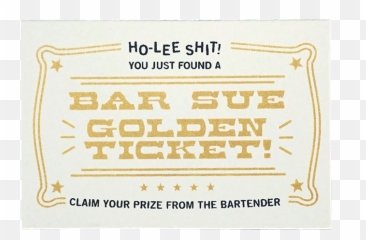 Crap03 Bar Sue Golden Ticket U2013 Okay Vending - Poster Png,Golden Ticket Png