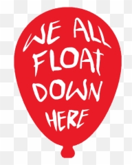 We All Float Down Here It Halloween Svg Pennywise - Decal png
