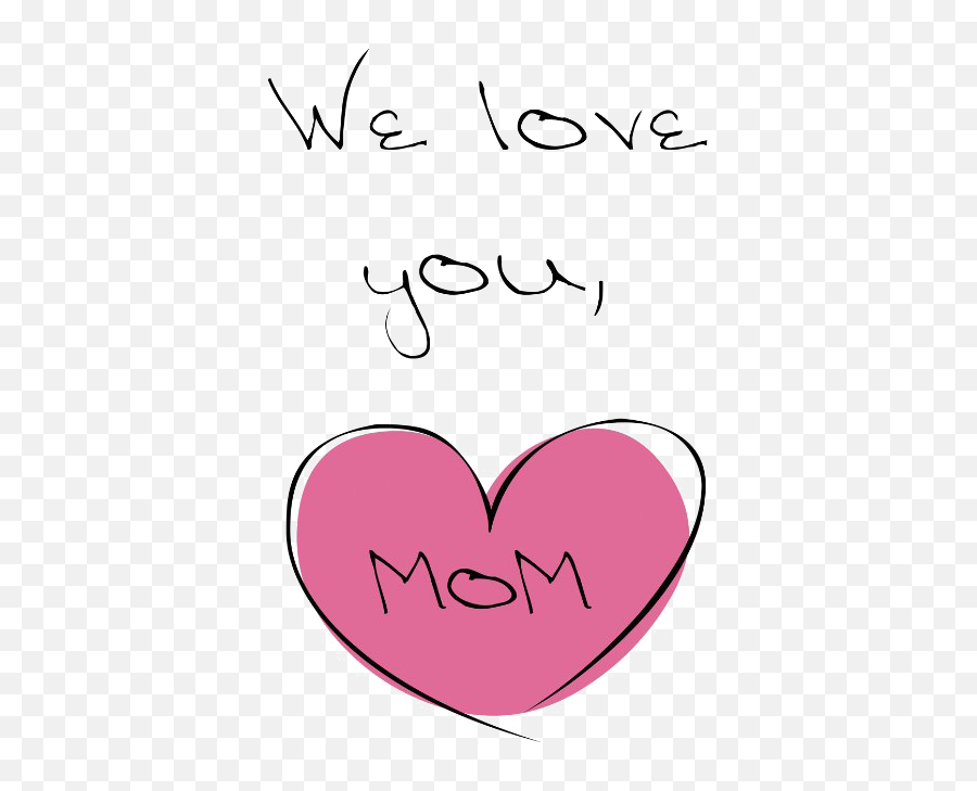 I Love You Mom Png Transparent Images - Mom We Love You,I Love Png