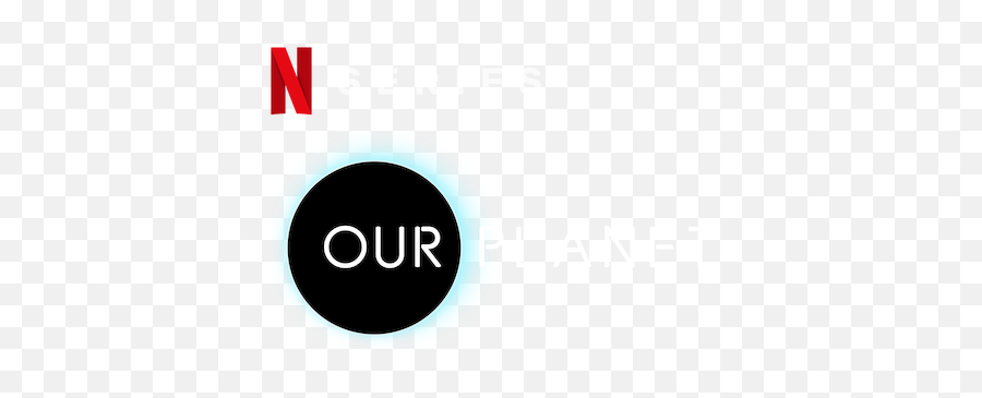 Our Planet Netflix Official Site - Our Planet Netflix Logo Png,Netflix Icon Png