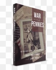 War And Pennies A True Story From The Vietnam - Book Cover Png,Pennies Png