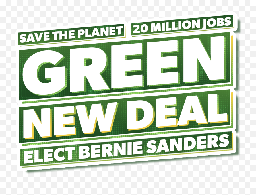 Bernie Sanders 2020 Green New Deal Sticker Limited Time - Poster Png,Bernie Png