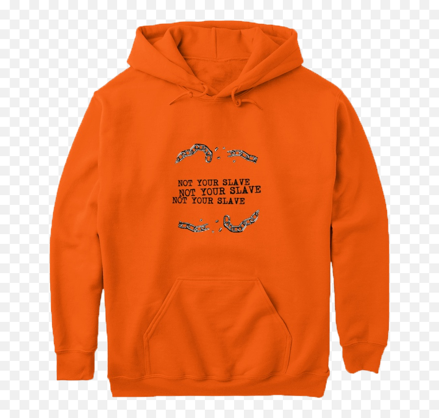 Not Your Slave Hoodie U2014 Andyland Radio With Andrew Willis Png