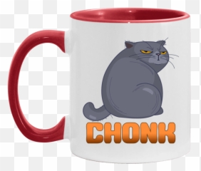 Chonk Funny Fat Cat Meme Accent Coffee - Redhead Mug png