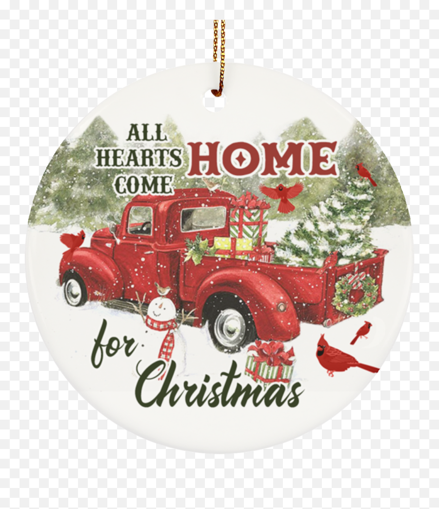 Red Cardinal All Hearts Come Home For Christmas Vintage Truck Memorial Circle Ornament Keepsake Png Icon Ornaments